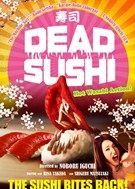 Photo Festival Black movie 2013 : Dead sushi mardi à 18h00 au Cinéma Spoutnik