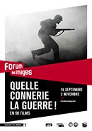 Photo PARIS : jusqu’au 2 novembre 2014 – Cycle « Quelle connerie la guerre ! » au Forum des images